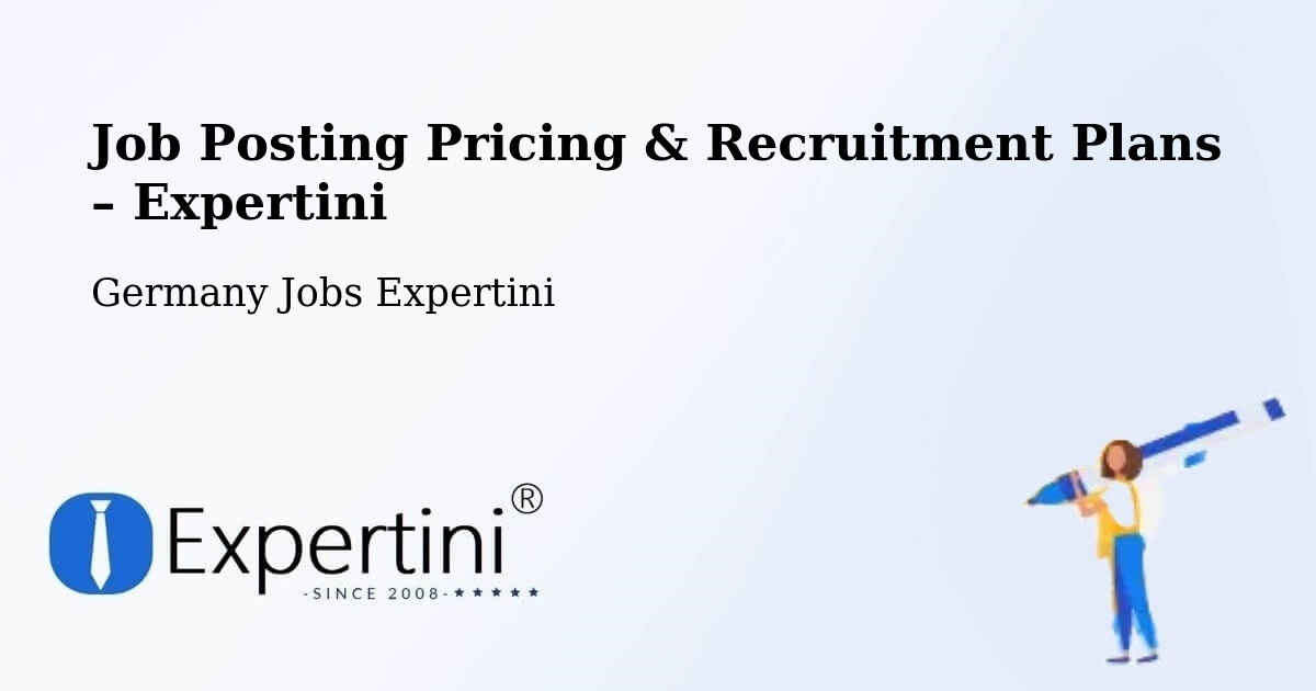 Job Posting Pricing & Recruitment Plans – Groitzsch - Groitzsch, Germany Jobs Expertini
