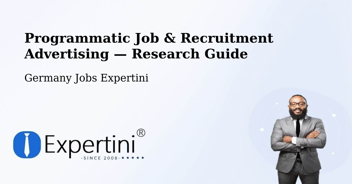 Programmatic Job & Recruitment Advertising — Research Guide – Groitzsch